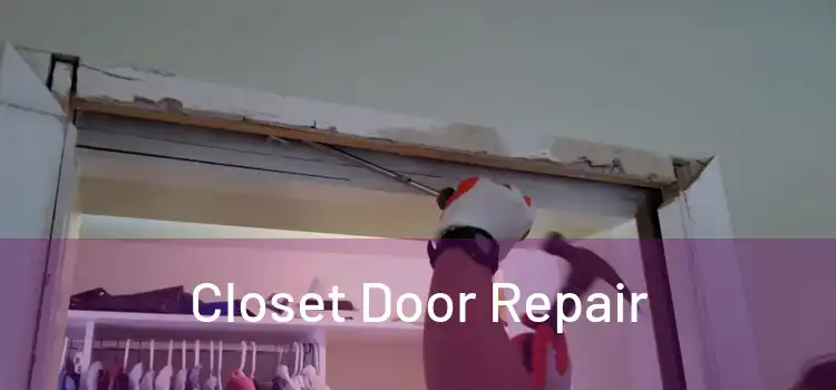  Closet Door Repair 